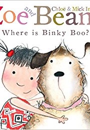 Zoe and Beans: Where Is Binky Boo? (Chloe Inkpen)