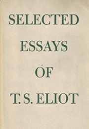 Selected Essays (T. S. Eliot)