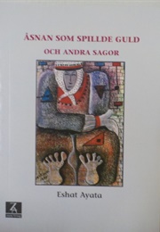 Åsnan Som Spillde Guld Och Andra Sagor (Eshat Ayata)