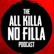 All Killa No Filla