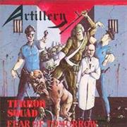 Artillery - Terror Squad / Fear of Tomorrow