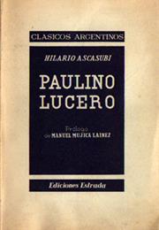 Paulino Lucero by Hilario Ascasubi