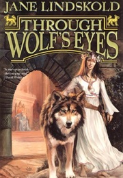 Through Wolf&#39;s Eyes (Jane Lindskold)