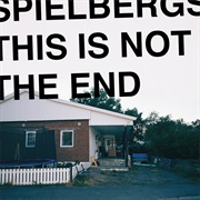 Spielbergs This Is Not the End