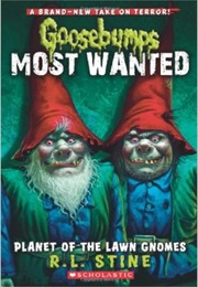 Planet of the Lawn Gnome (R.L Stine)