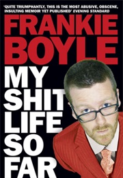 My Shit Life So Far (Boyle)