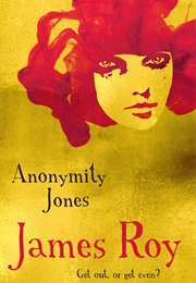 Anonymity Jones (James Roy)
