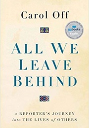 All We Leave Behind (Carol Off)