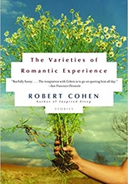 The Varieties of Romantic Experience (Robert Cohen)