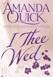 I Thee Wed (Amanda Quick)