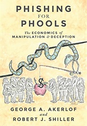 Phishing for Phools (George A. Akerlof and Robert J. Shiller)