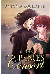 The Prince's Consort (Antonia Aquilante)