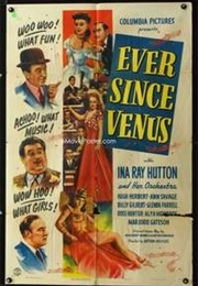 Ever Since Venus (1944)