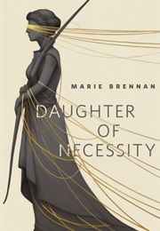Daughter of Necessity (Marie Brennan)