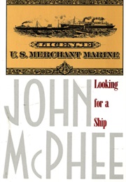 Looking for a Ship (McPhee, John)