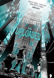 Uploaded (Ferrett Steinmetz)