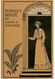 Fernley House (Laura Elizabeth Richards)
