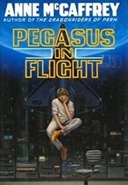 Pegasus in Flight (Anne McCaffrey)