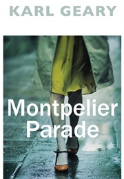 Montpelier Parade (Karl Geary)