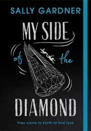 My Side of the Diamond (Sally Gardner)