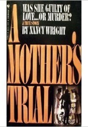 A Mother&#39;s Trial (Nancy Wright)