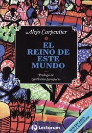 El Reino De Este Mundo - Carpentier