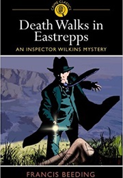 Death Walks in Eastrepps (Francis Beeding)