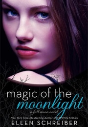 Magic of the Moonlight (Ellen Schreiber)