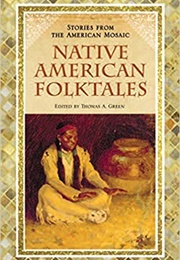 Native American Folktales (Ed. Thomas A. Green)