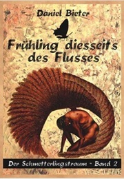 Frühling Diesseits Des Flusses (Daniel Bieter)