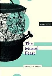 The Mussle Feast. (Birgit Vanderbeke)