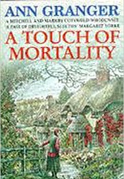 A Touch of Mortality (Ann Granger)
