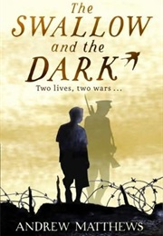 The Swallow and the Dark (Andrew Matthews)