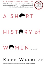A Short History of Women (Kate Walbert)