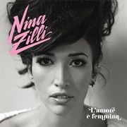 L'amore E' Femmina (Out of Love) - Nina Zilli