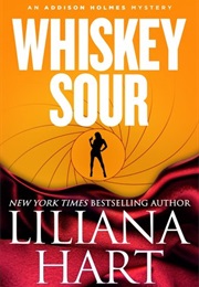 Whiskey Sour (Liliana Hart)