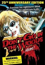 Don't Go in the Woods (1981)