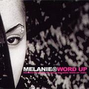Melanie B - Word Up