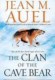 Earth's Children: The Clan of the Cave Bear (Jean M. Auel)