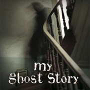 My Ghost Story