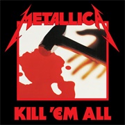 Kill &#39;em All - Metallica (1983)