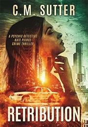 Retribution (C.M. Sutter)