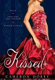 Kissed (Cameron Dokey)