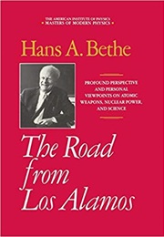 The Road From Los Alamos (Hans Albrecht Bethe)