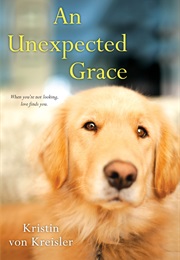 An Unexpected Grace (Kristin Von Kreisler)