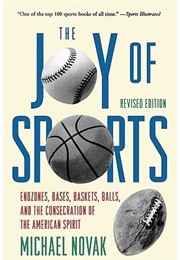 The Joy of Sports (MICHAEL NOVAK)