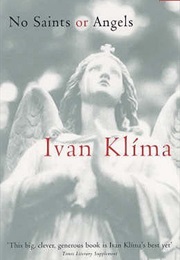 No Saints or Angels (Ivan Klima)