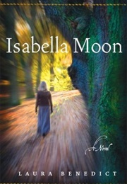 Isabella Moon (Laura Benedict)