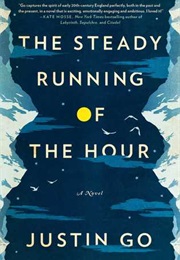 The Steady Running of the Hour (Justin Go)