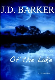 Of the Lake (J.D. Barker)